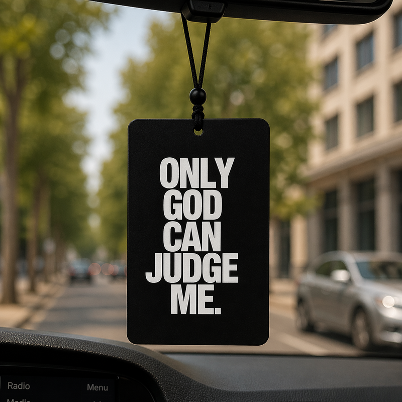ONLY GOD CAN JUDGE ME